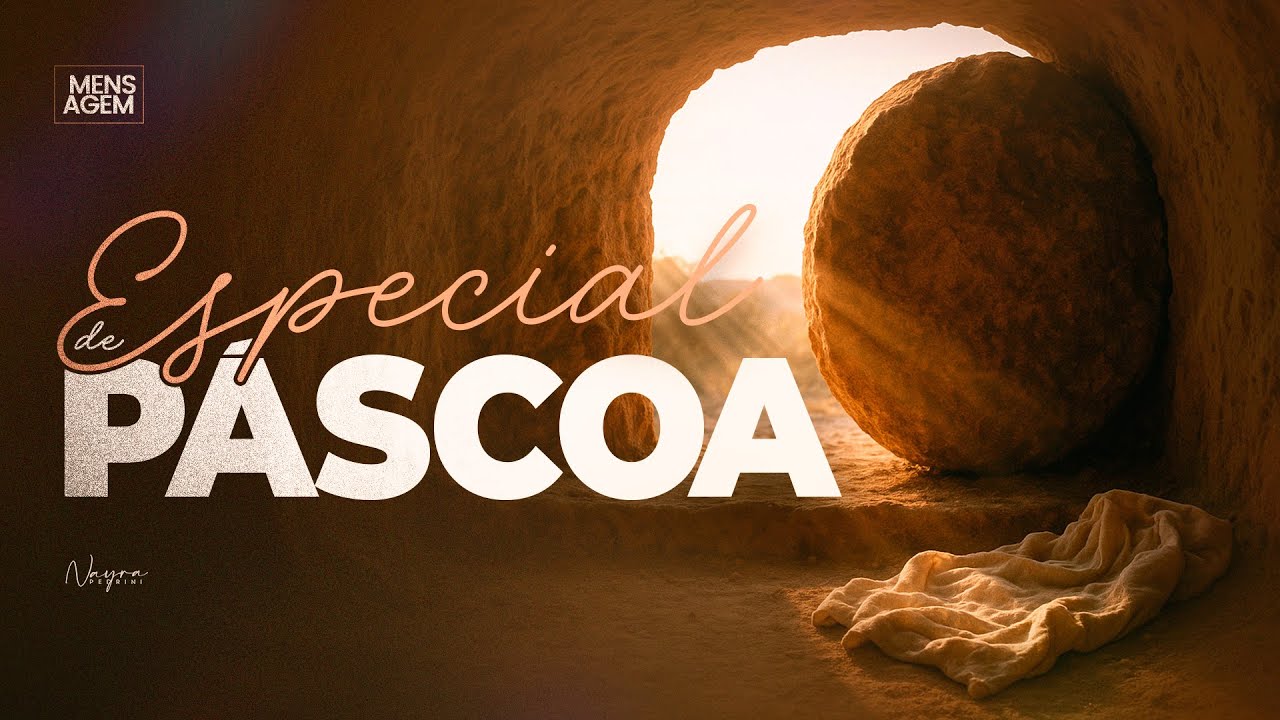 MENSAGEM DA MANHÃ - A Páscoa antes de Cristo - O mistério revelado - Especial de Páscoa
