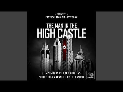 The Man In The High Castle - Edelweiss - Main Theme - YouTube