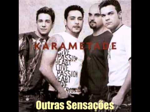 Outras Sensações - Karametade
