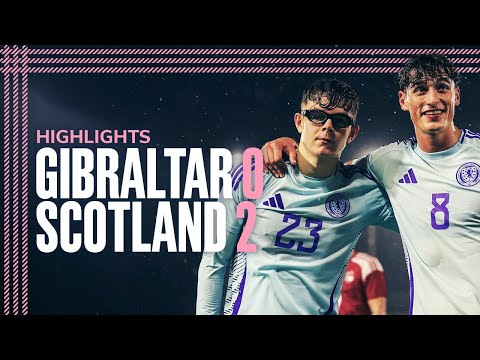 Gibraltar 0-2 Scotland U21 | EURO Qualifying Highlights