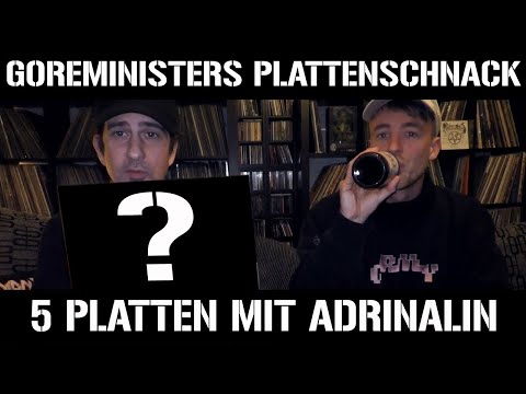 Goreministers Plattenschnack #23 l 5 Platten mit @AdriNalinRap