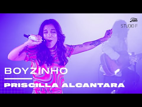 Boyzinho - Priscilla Alcântara