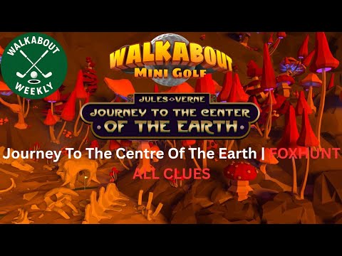 Walkabout Mini Golf: Journey To The Centre Of The Earth Foxhunt Guide (All Clue Locations)