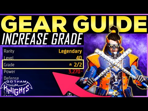 Gotham Knights GEAR GUIDE - How To Upgrade GRADE in GEAR to Legendary Level