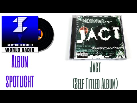 Album Spotlight- Jact
