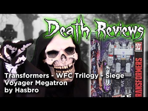 Death Reviews: Megatron - Voyager - WFC Siege