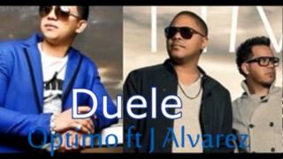 J Alvarez Ft. Optimo - Duele (Official Remix) |Video Music Letra| 2013