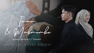 Download lagu IMAM DAN MAKMUMKU - Ahmad Widani Feat Tamara mp3