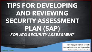 TIPS FOR DEVELOPING AND REVIEWING SECURITY ASSESSMENT PLAN (SAP)