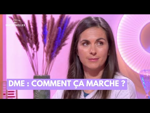 DME : comment ça marche ? - La Maison des maternelles #LMDM
