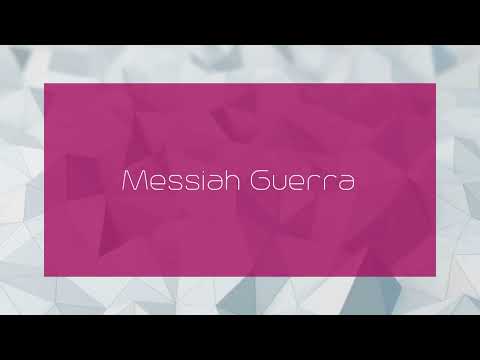 Messiah Guerra - appearance