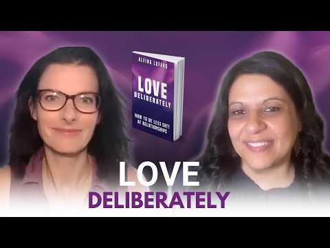 Author Interview: Alfina Lofaro: Love Deliberately - How to Be Less Sh!t at Relationships