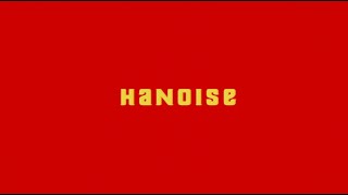 HANOISE ~ radical music in Hanoi (official film)