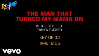 Tanya Tucker - Man That Turned My Mama On (Karaoke EZ Sing)