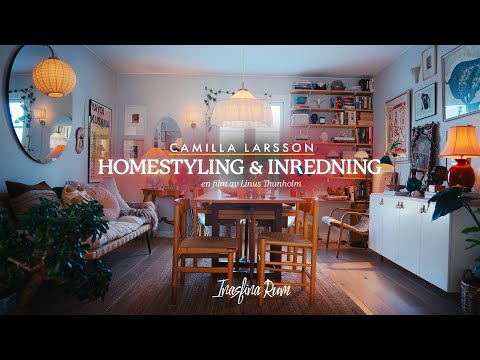 Home Styling & Interior Design with Camilla Larsson (Inasfina Rum) | Documentary