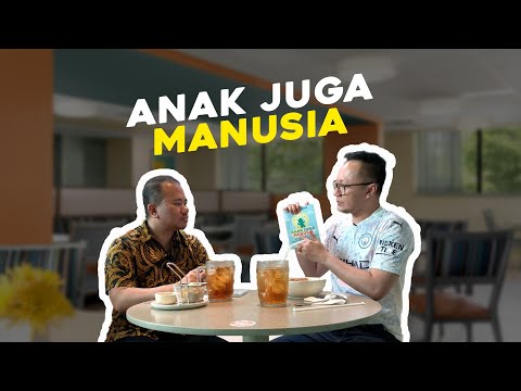 Anak Juga Manusia : "Tidak Selalu Bisa Sesuai Kehendak Orang Tua" (Part 1)