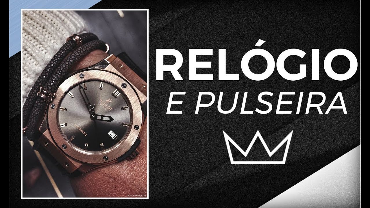 Watch Now Como combinar relógio e pulseiras na MODA MASCULINA Como combinar relógio e pulseiras na MODA MASCULINA