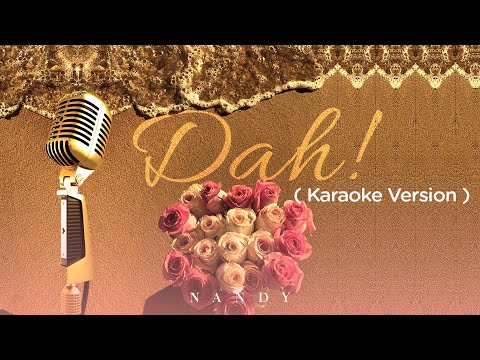 Nandy - Dah! (Karaoke Version)