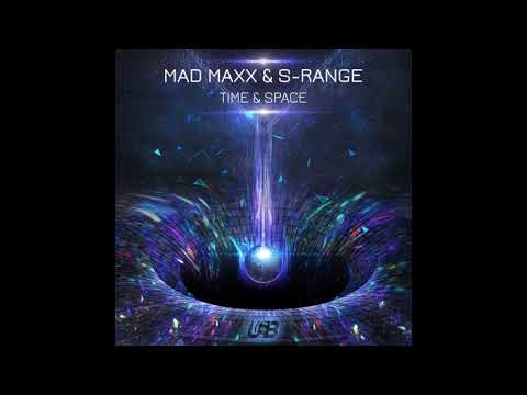 Mad Maxx, S-Range - Time & Space (Original Mix)