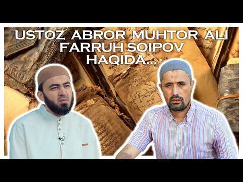 Ustoz Abror MuhtorAli Farruh Soipov haqida