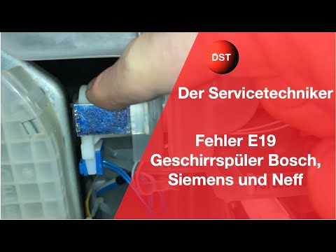 Wichtig!  Fehler E 19 Siemens, Bosch, Neff Constructa, Spülmaschinen