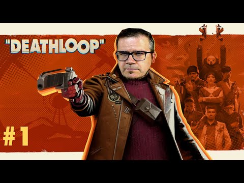 Deathloop - planlos aber tödlich - Lets Play Deathloop #1