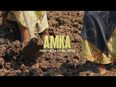 AMKAA | Iwacu Heza Family Choir