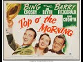 Bing Crosby, Ann Blyth, Barry Fitzgerald & Hume Cronyn in "Top O' The Morning" (1949)