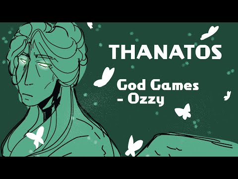 Thanatos God games Animatic (Fan Epic the musical song by Ozzy)