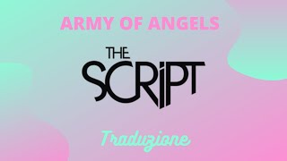 Army Of Angels | The Script {Traduzione}