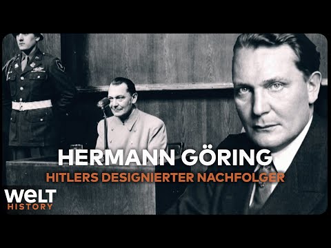 HERMANN GÖRING: Das war Adolf Hitlers designierter Nachfolger | WELT History