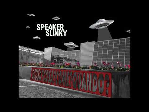 02. Speaker Slinky - Scusa?Cosa?Come?Quando?