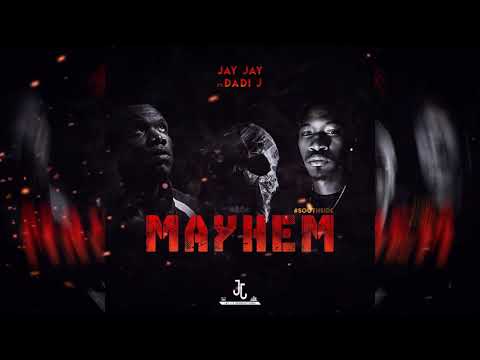 Jay Jay ft Dadi J - Mayhem (Official Audio)