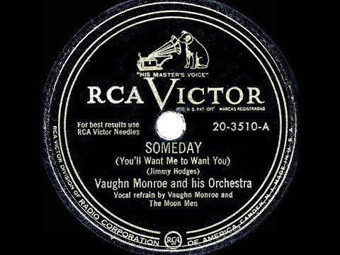 1949 HITS ARCHIVE: Someday (You’ll Want Me To Want You) - Vaughn Monroe (a #1 record)