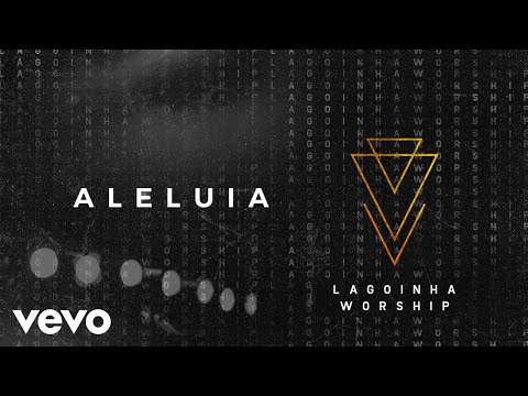 Lagoinha Worship - Aleluia (Áudio Oficial)