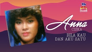 Download lagu Anna Ciska - Bila Kau Dan Aku Satu mp3 Download lagu Anna Ciska - Bila Kau Dan Aku Satu mp3