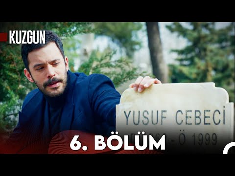 Kuzgun 6. Bölüm