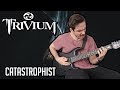 Trivium Catastrophist GUITAR COVER 2 Trivium Catastrophist GUITAR COVER 2