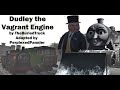 Dudley The Vagrant Engine