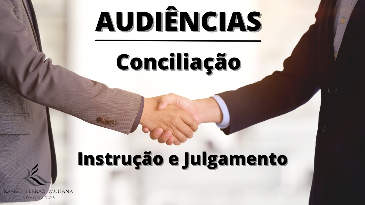 Diferença entre AUDIÊNCIA de CONCILIAÇÃO e INSTRUÇÃO E JULGAMENTO - Quais são?
