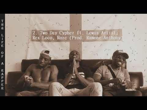 2. Two Day Cypher - Th£ Gaffa ft. Lewis Artist, Rex Loco, Roze (Prod. Ramone Antony)[Official Audio]