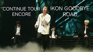 Download lagu iKON - GOODBYE ROAD (CONTINUE TOUR IN SEOUL ENCORE HD) mp3