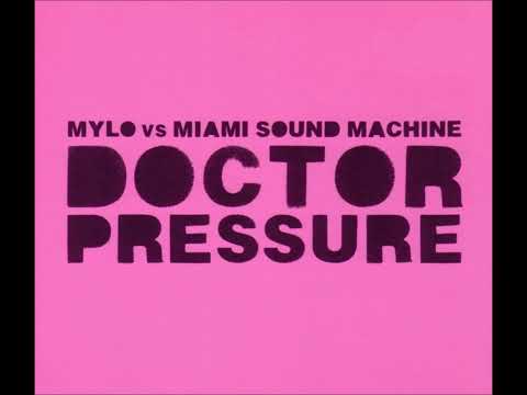 Doctor Pressure (Clean Radio Edit) - Mylo vs Miami Sound Machine