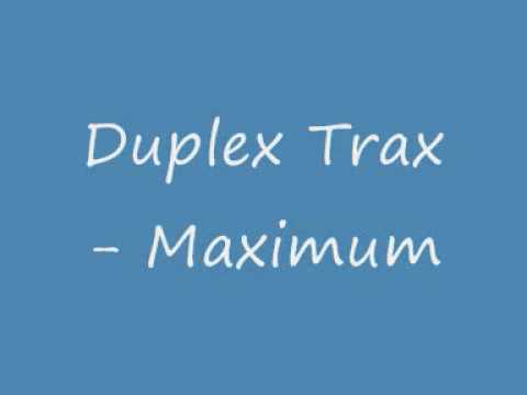 Duplex Trax - Maximum_0001.wmv