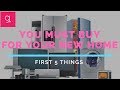 First 5 Things You Must Buy For Your New Home Guarented Com