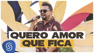 Quero Amor Que Fica Music Video