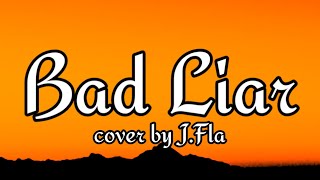 Download lagu Imagine Dragons ( cover by J.Fla ) - Bad Liar (Lyrics) So look me in the eyes tell me what you see mp3