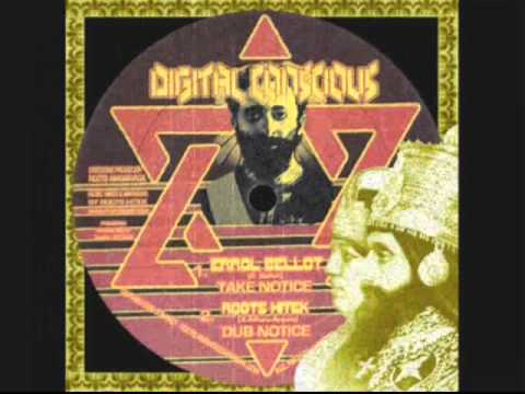Take Notice+Dub-Errol Bellot_Roots Hitek (Digital Conscious)