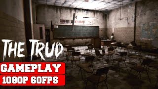 The Trud Gameplay (PC)