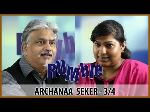 Rumble.16: Archanaa Seker - Girls abuse their boyfriends - 3/4